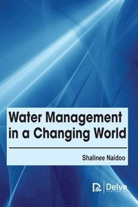 bokomslag Water Management in a Changing World
