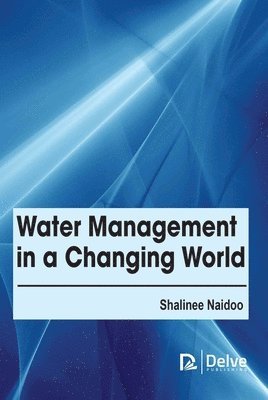 Water Management in a Changing World 1