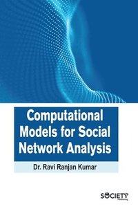 bokomslag Computational Models for Social Network Analysis