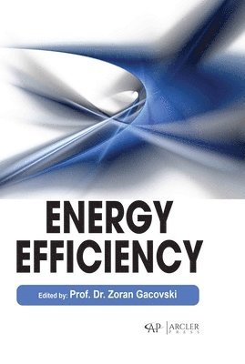 Zoran Gacovski - Energy Efficiency, Inbunden
