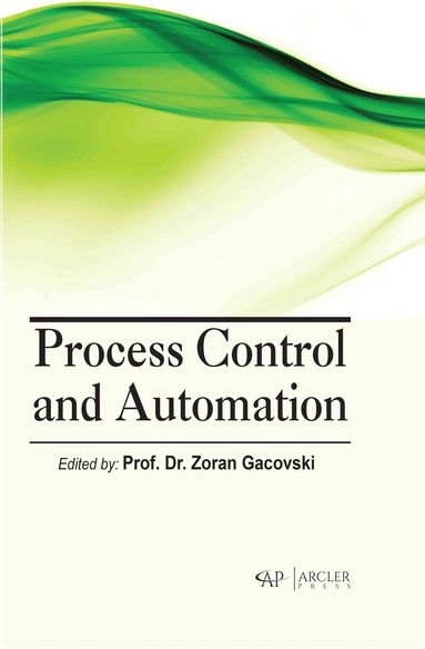 Zoran Gacovski - Process Control and Automation, Inbunden
