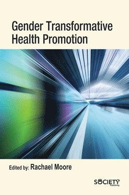 Gender Transformative Health Promotion 1