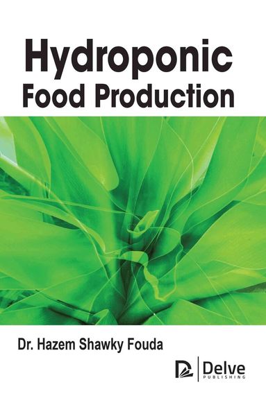 Hazem Shawky Fouda - Hydroponic Food Production, Inbunden