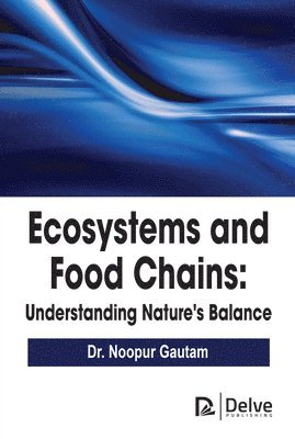 Ecosystems and Food Chains 1