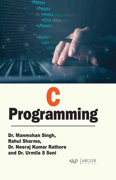 Manmohan Singh, Rahul Sharma, Neeraj Kumar Rathore - C Programming, Inbunden