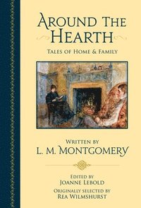bokomslag Around the Hearth: Tales of Home and Family