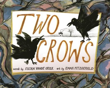 SUSAN VANDE GRIEK - TWO CROWS, Inbunden