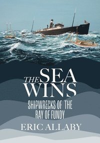 bokomslag The Sea Wins