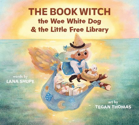The Book Witch, the Wee White Dog, and the Little Free Library 1