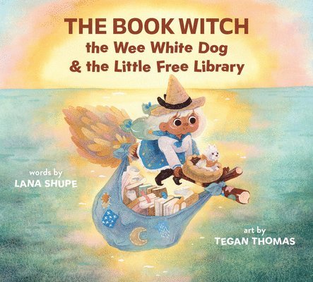 The Book Witch, the Wee White Dog, and the Little Free Library (Pb) 1