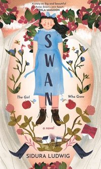 bokomslag Swan: The Girl Who Grew