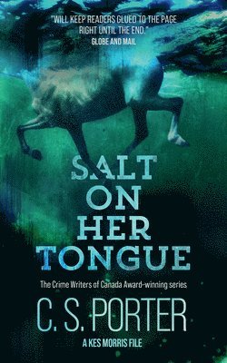 Salt on Her Tongue: A Kes Morris File 1