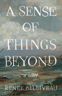 bokomslag A Sense of Things Beyond
