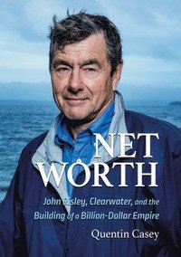 bokomslag Net Worth (Pb): John Risley, Clearwater, and the Building of a Billion-Dollar Empire