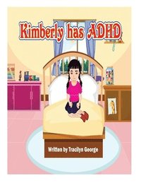 bokomslag Kimberly has ADHD