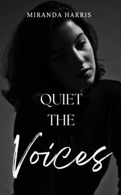 Quiet the Voices 1