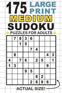 bokomslag 175 Large Print Medium Sudoku Puzzles for Adults