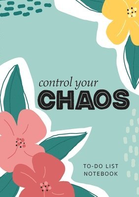Control Your Chaos To-Do List Notebook 1