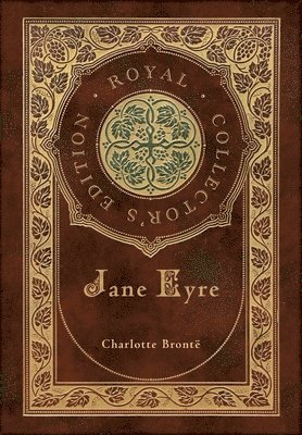 Jane Eyre (Royal Collector's Edition) (Case Laminate Hardcover with Jacket)