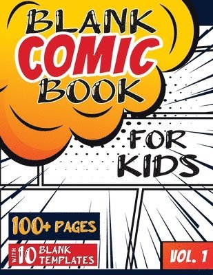 Blank Comic Book for Kids (Ages 4-8, 8-12) 1