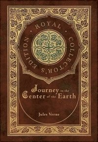 bokomslag Journey to the Center of the Earth (Royal Collector's Edition) (Case Laminate Hardcover with Jacket)