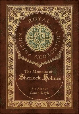 bokomslag Memoirs of Sherlock Holmes (Royal Collector's Edition) (Illustrated) (Case Laminate Hardcover with Jacket)