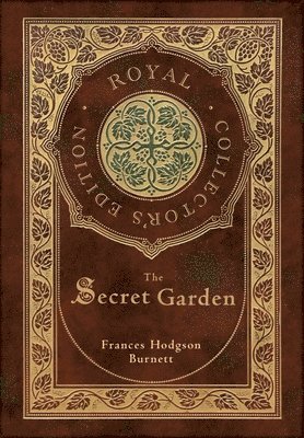 bokomslag The Secret Garden (Royal Collector's Edition) (Case Laminate Hardcover with Jacket)