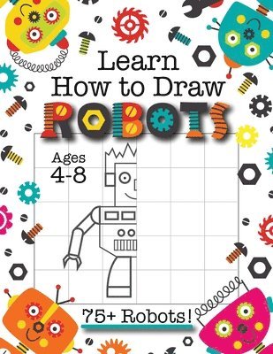 Learn How to Draw Robots 1