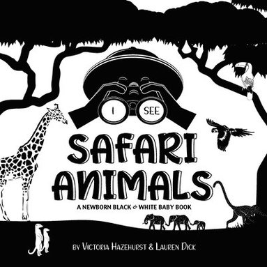 Victoria Hazlehurst, Lauren Dick - I See Safari Animals, Häftad