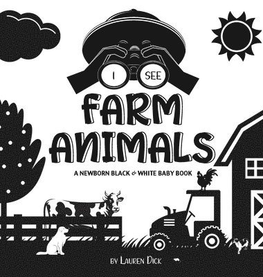 Lauren Dick - I See Farm Animals, Inbunden