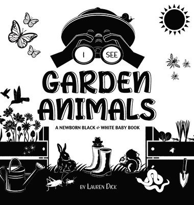 Lauren Dick - I See Garden Animals, Inbunden
