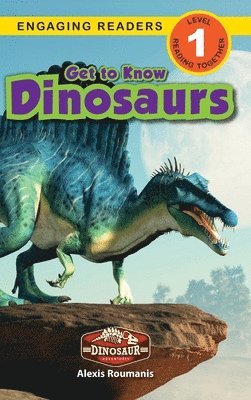 Get to Know Dinosaurs 1