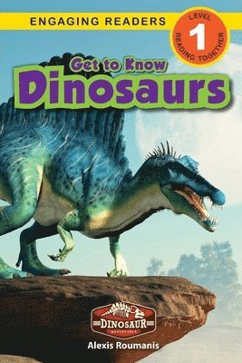 Get to Know Dinosaurs 1