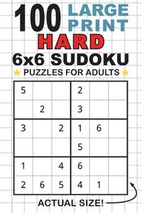 bokomslag 100 Large Print Hard 6x6 Sudoku Puzzles for Adults