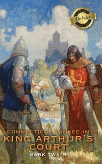 bokomslag A Connecticut Yankee in King Arthur's Court (Deluxe Library Edition)