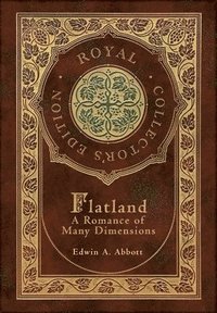 bokomslag Flatland (Royal Collector's Edition) (Case Laminate Hardcover with Jacket)
