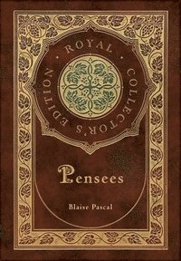 bokomslag Pensees (Royal Collector's Edition) (Case Laminate Hardcover with Jacket)