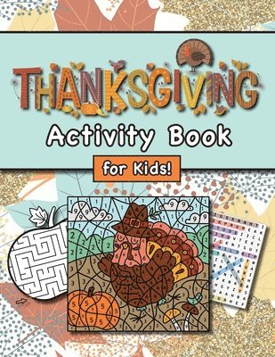 Thanksgiving Activity Book for Kids! 1