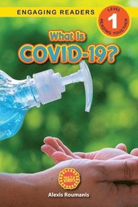 bokomslag What Is COVID-19? (Engaging Readers, Level 1)
