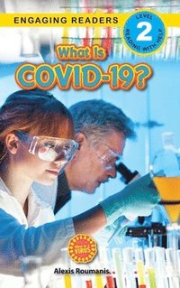 bokomslag What Is COVID-19? (Engaging Readers, Level 2)