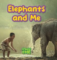 bokomslag Elephants and Me