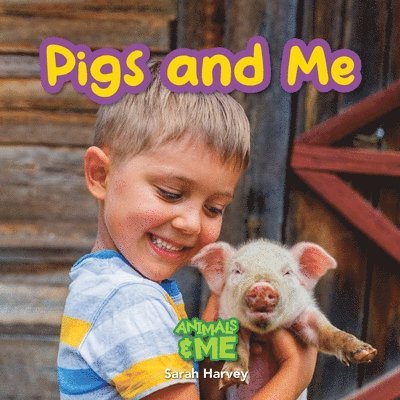 Sarah Harvey - Pigs and Me, Häftad