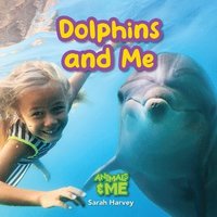 bokomslag Dolphins and Me