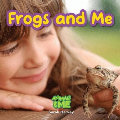 bokomslag Frogs and Me