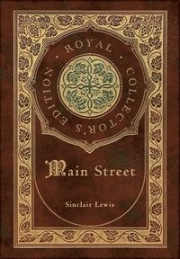bokomslag Main Street (Royal Collector's Edition) (Case Laminate Hardcover with Jacket)