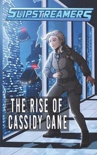 bokomslag The Rise of Cassidy Cane