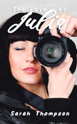 Sarah Thompson - Love of Julia, Häftad