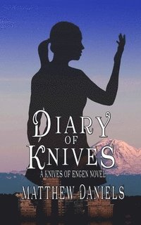 bokomslag Diary of Knives: The Knives of Engen