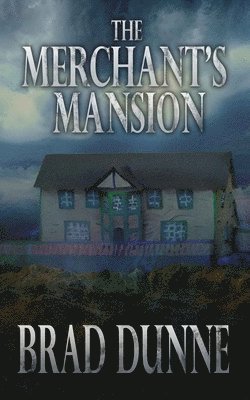 bokomslag The Merchant's Mansion