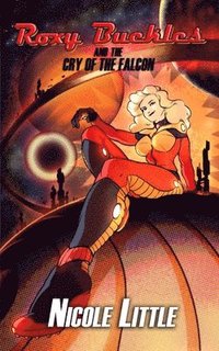 bokomslag Roxy Buckles and the Cry of the Falcon